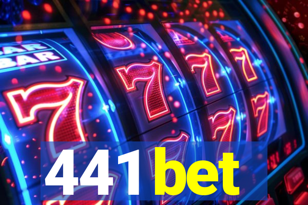 441 bet